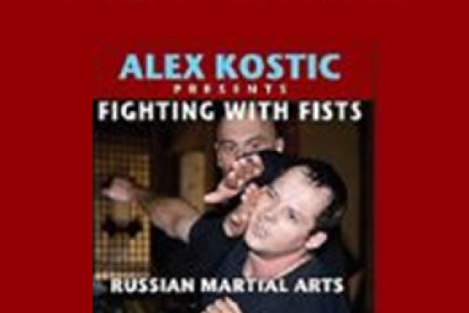 Systema - Fist Fighting - Alex Kostic onnline courses