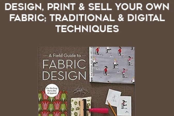 [PDF] A Field Guide to Fabric Design: Design