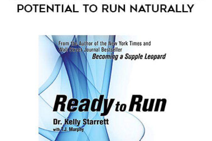 Kelly Starrett - Ready to Run Unlocking Your Potential to Run Naturally onnline courses