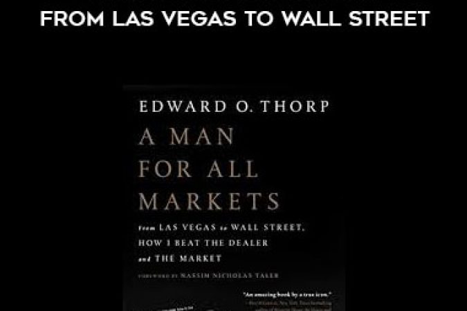 Edward O. Thorp - A Man for All Markets