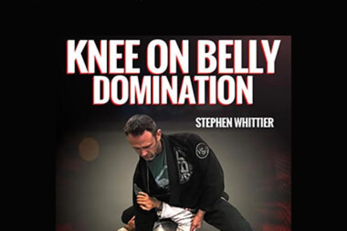 Stephen Whittier - Knee On Belly Domination onnline courses