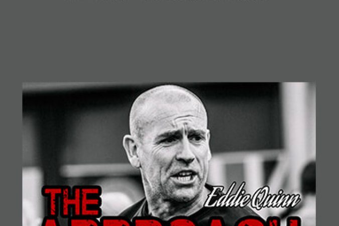 Eddie Quinn-The Approach Vol.1 onnline courses