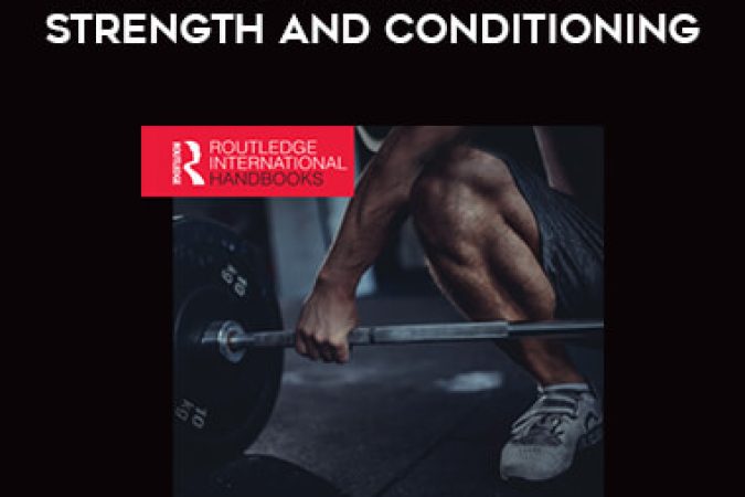 Anthony Turner - Routledge Handbook of Strength and Conditioning onnline courses