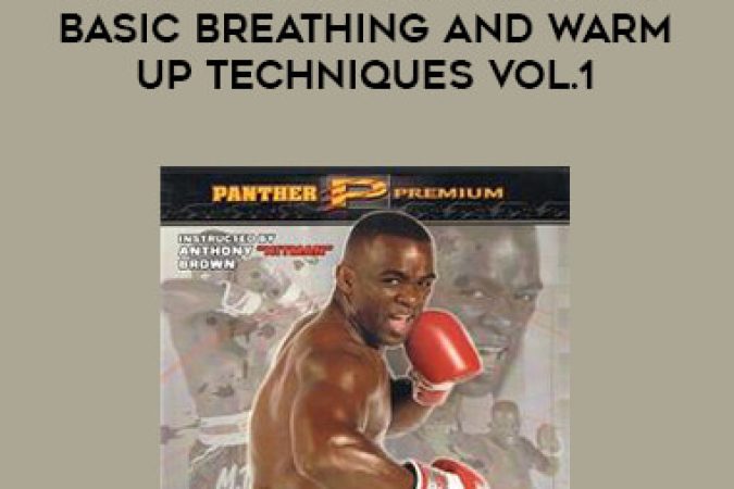 Antony Hitman Brown - Hands And Elbows Learn basic breathing and warm up techniques Vol.1 onnline courses