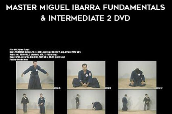 Mastering Aikijujutsu Techniques Master Miguel Ibarra Fundamentals & intermediate 2 DVD onnline courses