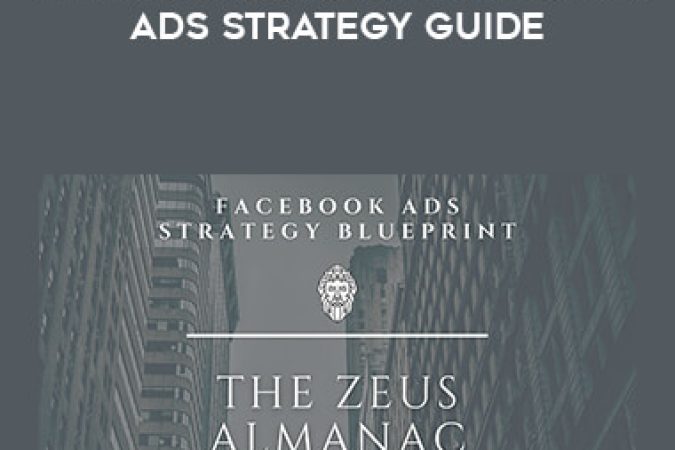 Dave Nash – The Zeus Almanac-Facebook Ads Strategy Guide onnline courses