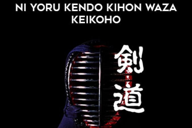 Taro Ariga - Kendo Principles - Bokuto Ni Yoru Kendo Kihon Waza Keikoho onnline courses