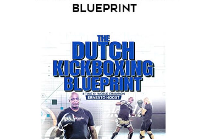 Ernesto Hoost - The Dutch Kickboxing Blueprint onnline courses