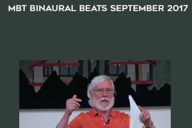 Thomas Campbell - My Big Toe - MBT Binaural Beats September 2017 onnline courses