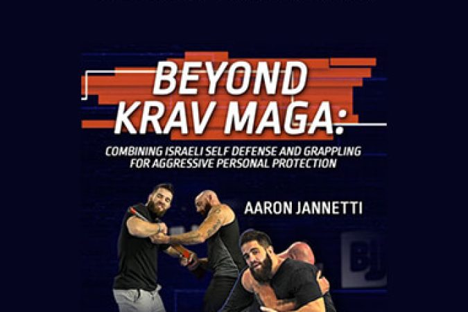 Aaron Jannetti - Beyond Krav Maga onnline courses