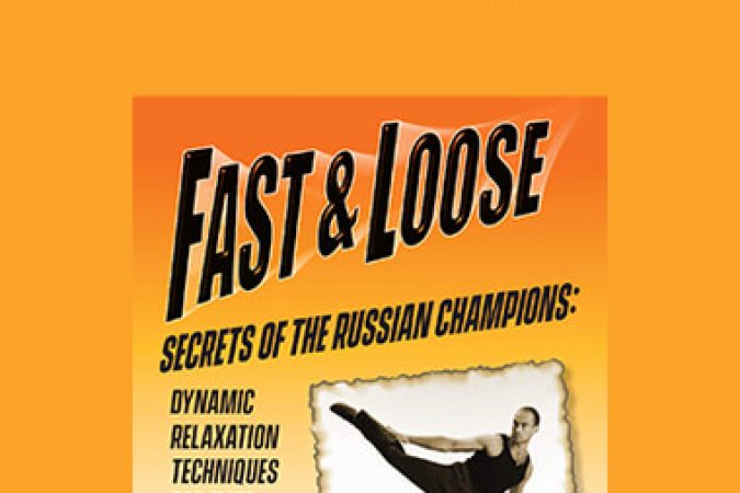 Pavel Tsatsouline -  Fast and Loose onnline courses