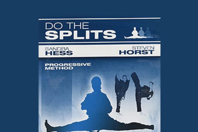 SANDRA HESS & STEVEN HORST - DO THE SPLITS onnline courses