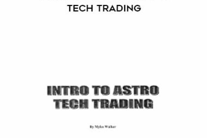 Myles Wilson Walker - Introduction to Astro Tech Trading onnline courses