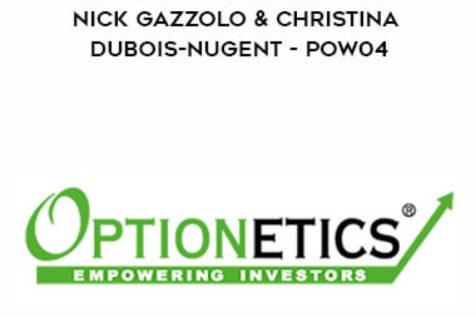 Optionetics - PowerTools Trading Class - Nick Gazzolo & Christina DuBois-Nugent - POW04 onnline courses