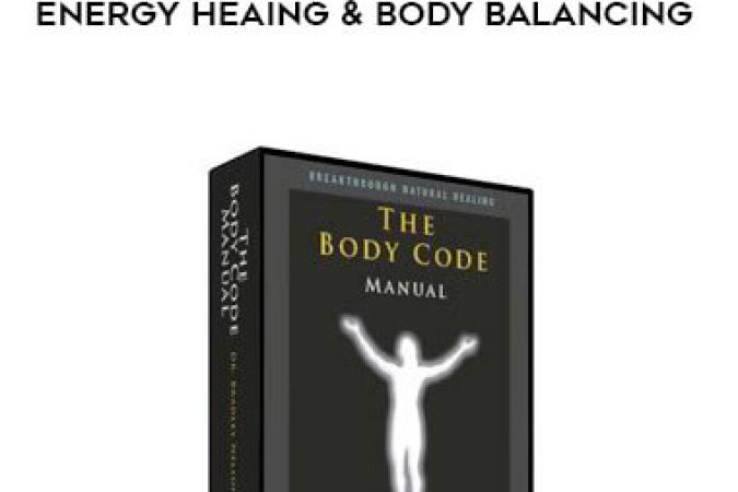 Bradley Nelson - The Body Code System for Ultimate Energy Heaing & Body Balancing onnline courses