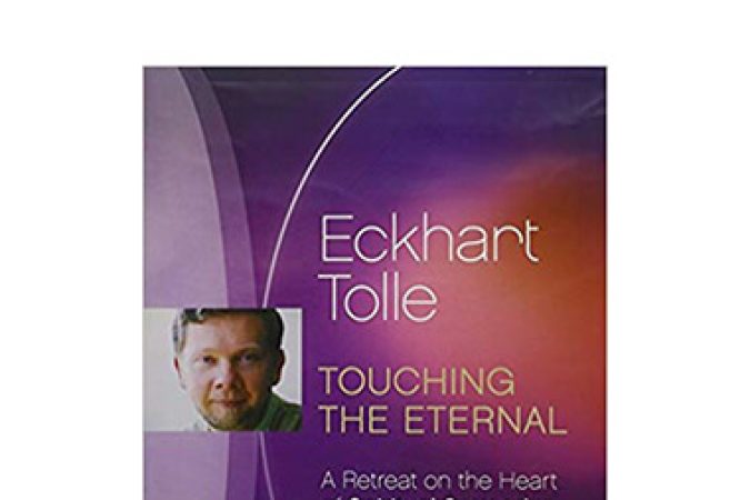 Eckhart Tolle - Touching the eternal onnline courses