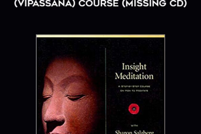 Sharon Salzberg - 12 Month Insight Meditation (Vipassana) Course (Missing CD) onnline courses