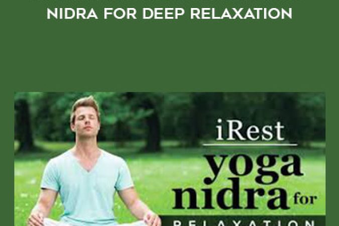 iRest Integrative Restoration Yoga Nidra for Deep Relaxation onnline courses