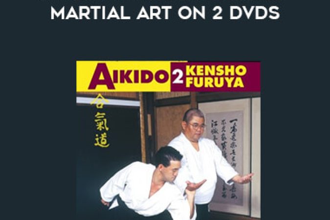 Kensho Furuya - Aikido Encyclopedia of Martial Art on 2 DVDs onnline courses