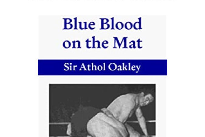 Sir Athol Oakley - Blue Blood on The Mat onnline courses