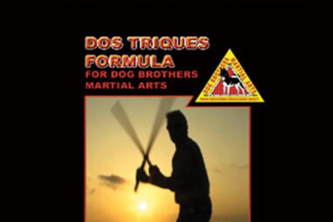 Dog Brothers - The Dos Triques Formula onnline courses