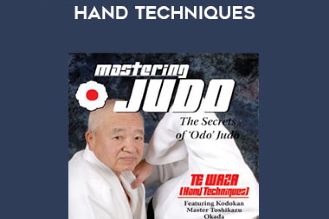 Toshikazu Okada - Mastering Judo Te Waza Hand Techniques onnline courses