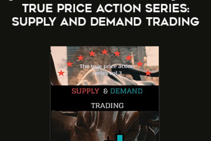 [4 Volume Series Bundle] The True Price Action Series : Supply and Demand Trading by Derby Matoma onnline courses