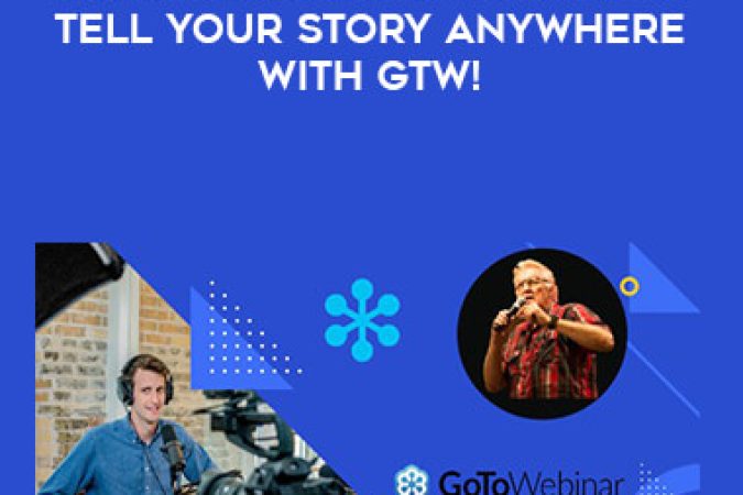 GoToWebinar MasterClass: Tell Your Story Anywhere With GTW! onnline courses