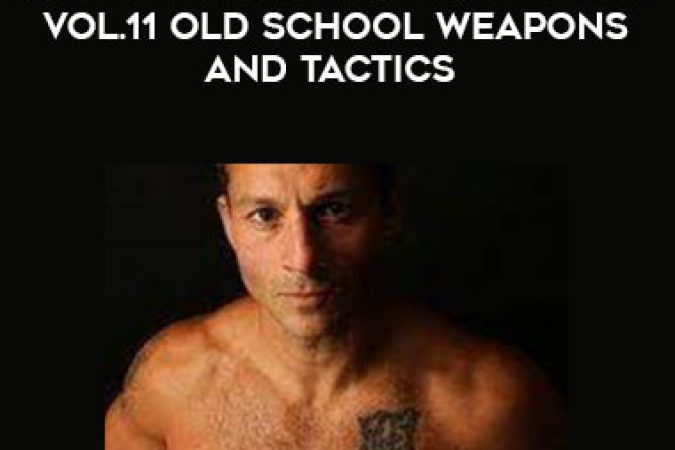 Damian Ross - Self Defense Training System Vol.11 Old School Weapons and Tactics onnline courses