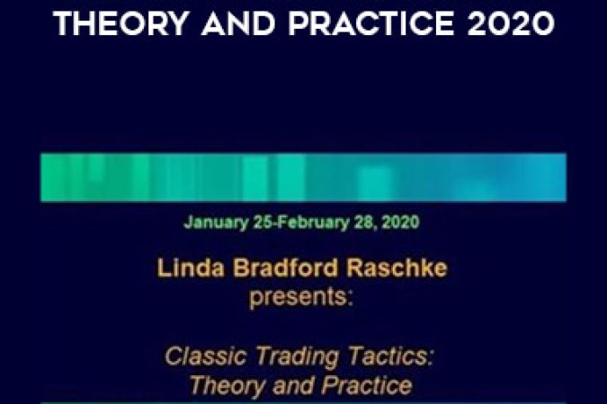 Linda Raschke - Classic Trading Tactics: Theory and Practice 2020 onnline courses