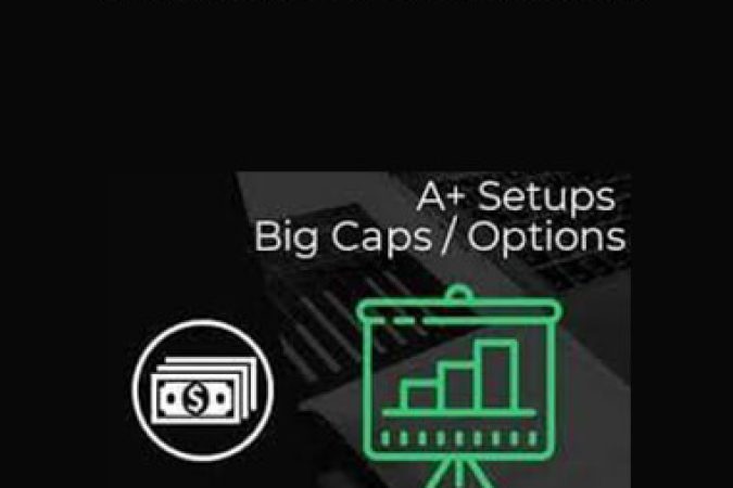 Jtrader - A+ Setups Big Caps Options onnline courses