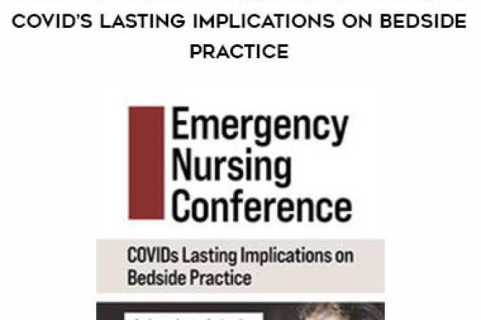 2-Day: Emergency Nursing Conference: COVID’s Lasting Implications on Bedside Practice onnline courses