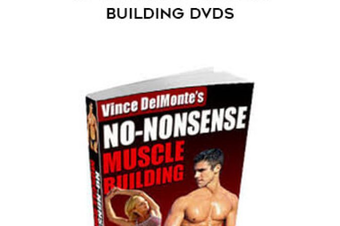 Vince Delmonte - No-Nonsense Muscle Building DVDs onnline courses