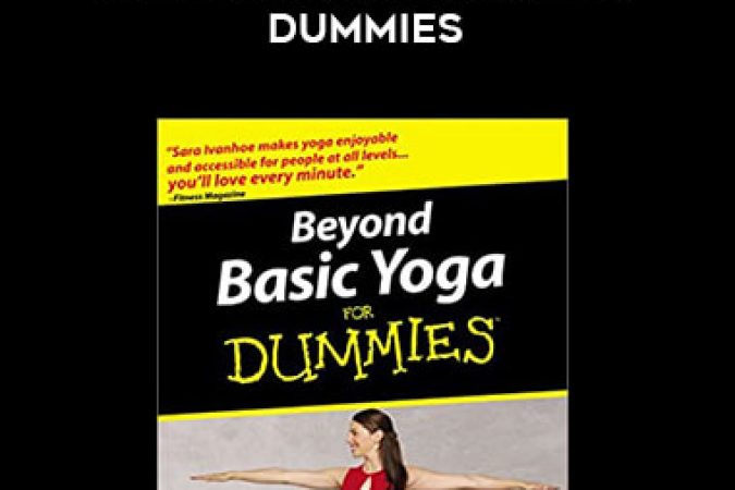 Sara Ivanhoe - Beyond Basic Yoga for Dummies onnline courses