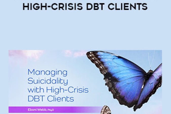 Managing Suicidality with High-Crisis DBT Clients onnline courses