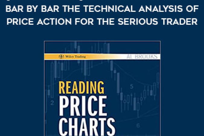 [Video Course]Al Brooks - Reading Price Charts Bar by Bar The Technical Analysis of Price Action for the Serious Trader onnline courses