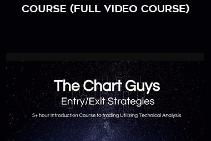 The Chart Guys - Entries and Exits Strategy Video Course (FULL video course) onnline courses