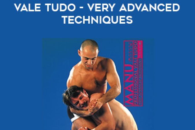 Manu García - Professional Vale Tudo - Very Advanced Techniques onnline courses