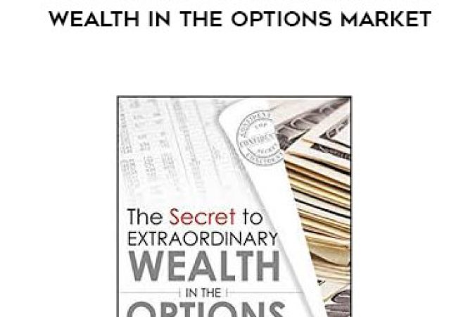 Dale Wheatley - The Secret to Extraordinary Wealth in the Options Market onnline courses