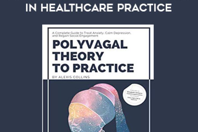 Embedding Polyvagal Theory in Healthcare Practice onnline courses