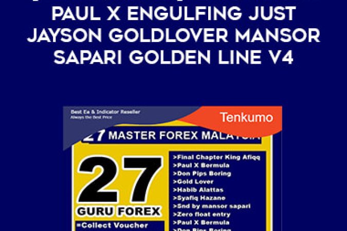 [E-Video 27in1] Fx Bermula Paul X Engulfing just jayson Goldlover Mansor sapari golden line v4 onnline courses