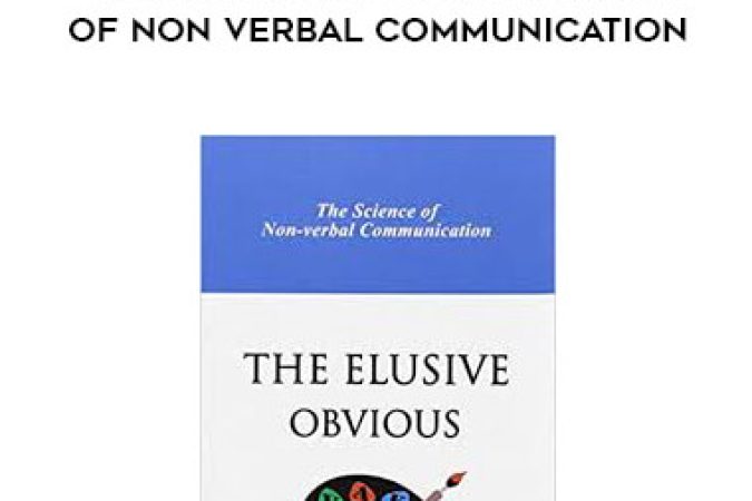 Michael Grinder - The Elusive Obvious: Science of Non Verbal Communication onnline courses