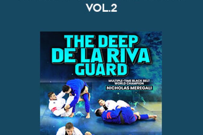 Nicholas Meregali - The Deep De La Riva Guard Vol.2 onnline courses