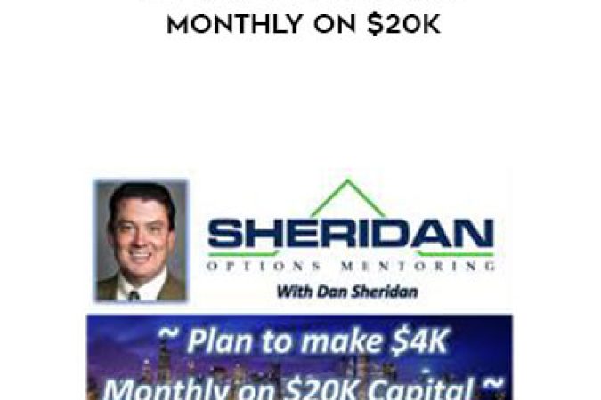 Dan Sheridan - A Plan To Make $4K Monthly On $20K onnline courses