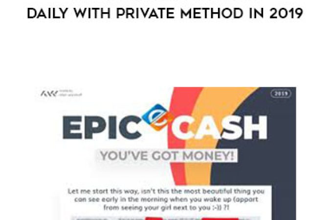 EPIC CASH - You’ve Got Money! $500 Daily With Private Method in 2019 onnline courses