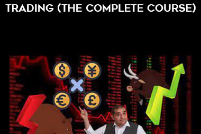 Foundation Course Of FOREX Trading (The Complete Course) by Ali Shahraki onnline courses