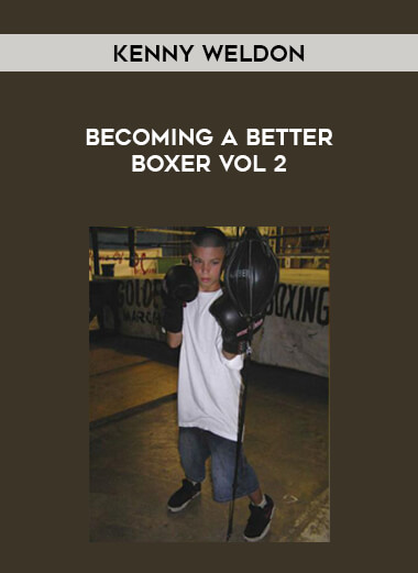 Becoming a Better Boxer Vol 2 with Kenny Weldon onnline courses