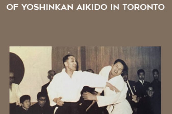 First International Exposition of Yoshinkan Aikido in Toronto onnline courses