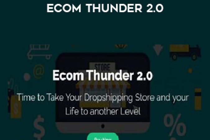 （Video course）Ecom Thunder 2.0 onnline courses