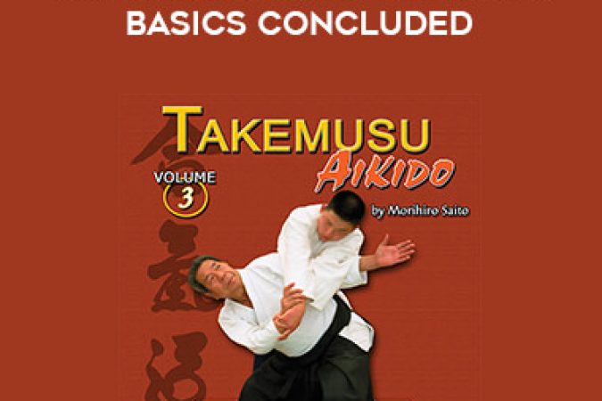 Morihiro Saito - Takemusu Aikido